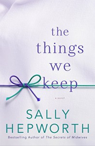 The Things We Keep - Sally Hepworth