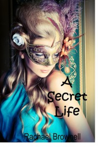 A Secret Life - Rachael  Brownell