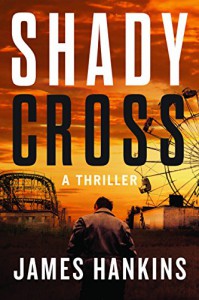 Shady Cross - James Hankins