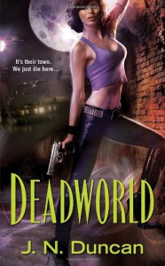 Deadworld - J.N. Duncan