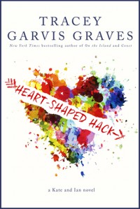 Heart-Shaped Hack - Tracey Garvis-Graves