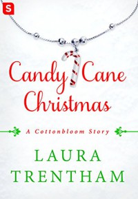 Candy Cane Christmas (Cottonbloom) - Laura Trentham