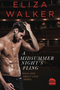 A Midsummer Night's Fling (Much Ado about Love) (Volume 1) - Eliza Walker