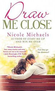 Draw Me Close - Nicole Michaels