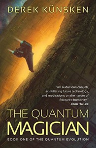 The Quantum Magician - Derek Künsken