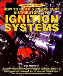 How to Build a Power Tune a Distributor Type Ignition System - Des Hammill