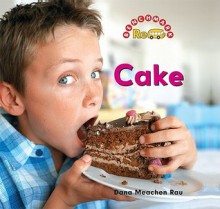 Cake - Dana Meachen Rau