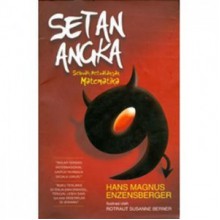 Setan Angka: Sebuah Petualangan Matematika - Hans Magnus Enzensberger, Rotraut Susanne Berner, A.S. Laksana