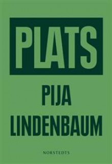 Plats - Pija Lindenbaum