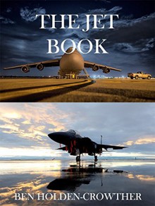 The Jet Book (HC Picture Books 64) - Ben Holden-Crowther