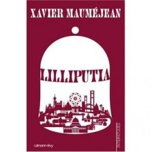 Liliputia - Xavier Mauméjean