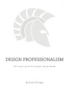 DESIGN PROFESSIONALISM - Andy Rutledge