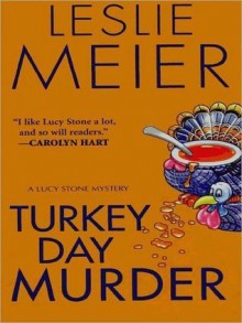 Turkey Day Murder - Leslie Meier