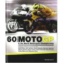 60 Years Of MotoGP & The World Motorcycle Championship - Michael Scott