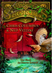 Der Fluch des Denver Kristoff - Chris Columbus, Ned Vizzini, Anke Knefel