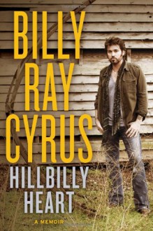 Hillbilly Heart - Billy Ray Cyrus