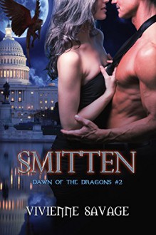 Smitten (Dawn of the Dragons Book 2) - Vivienne Savage