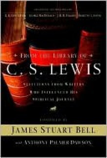 From the Library of C. S. Lewis - James Stuart Bell Jr., Anthony Dawson