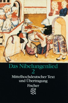 Das Nibelungenlied. 2. Teil. Mittelhochdeutscher Text und Übertragung - Unknown, Helmut Brackert