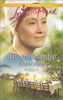 Hannah's Courtship - Emma Miller