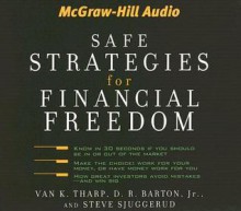 Safe Strategies Fin Freedom - Van K. Tharp, Steve Sjuggerud, D.R. Barton