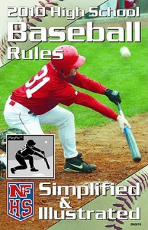 Nfhs 2010 High School Baseball Rules Simplified & Illustrated - Referee Editors, B. Elliot Hopkins