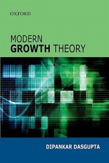 Modern Growth Theory - Dipankar Dasgupta