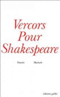 Pour Shakespeare - Vercors, William Shakespeare