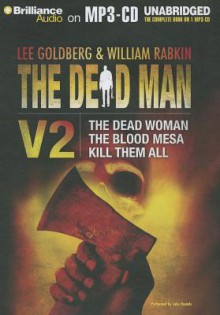 The Dead Man, Volume 2: The Dead Woman, the Blood Mesa, Kill Them All - David McAfee, James Reasoner, Harry Shannon