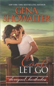 Can't Let Go - Gena Showalter