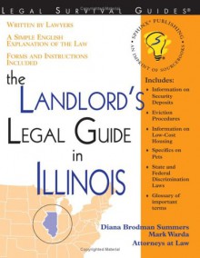 The Landlord's Legal Guide In Illinois (Legal Survival Guides) - Mark Warda