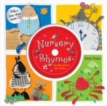 Nursery Rhymes: Sung By Children, For Children - Kate Toms