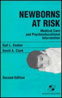 Newborns at Risk: Medical Care and Psychoeducational Intervention, 2nd Edition - David A. Clark