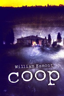 Coop: A Short Story - William Esmont