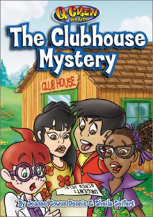 The Clubhouse Mystery - Jeanne Gowen Dennis, Sheila Seifert