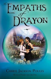 The Empaths of Drayon - Cheryl Jackson Poules, Karen L. Reddick, Aidana WillowRaven, Ronda Taylor