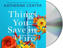 Things You Save in a Fire - Katherine Center