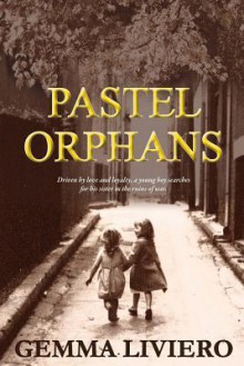 Pastel Orphans - Gemma Liviero