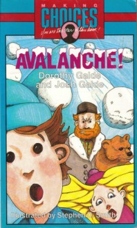 Avalanche! - Dorothy A. Galde, Stephen D. Smith