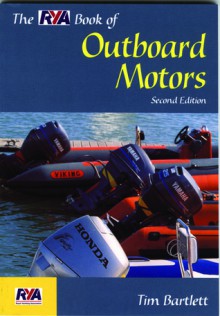 The RYA Book of Outboard Motors-2nd Edition - Tim Bartlett