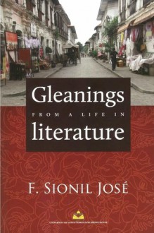 Gleanings from a Life in Literature - F. Sionil José