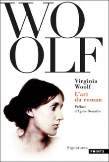 L'Art du roman - Virginia Woolf, Rose Celli, Agnès Desarthe