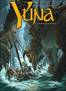 L'ombre De La Tarasque (Yuna #3) - Jacques Lamontagne