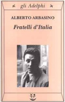 Fratelli D'Italia - Alberto Arbasino