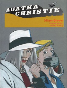 Mister Brown - François Rivière, Frank Leclercq