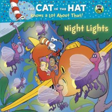 Night Lights (Dr. Seuss/Cat in the Hat) (Glow-in-the-Dark Pictureback) - Tish Rabe, Aristides Ruiz, Joe Mathieu