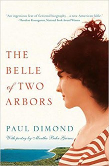 The Belle of Two Arbors - Paul Dimond,Martha Buhr Grimes