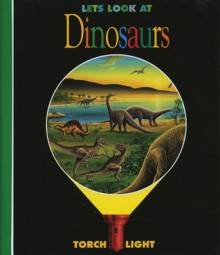 Let's Look at Dinosaurs - Donald Grant, Gallimard Jeunesse, Claude Delafosse