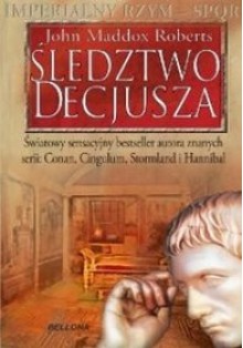 Śledztwo Decjusza - John Maddox Roberts