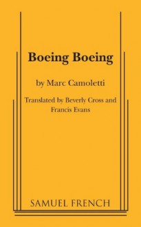 Boeing Boeing - Marc Camoletti, Beverly Cross, Francis Evans